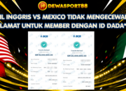 Testimoni Member Dewasport88 Menang di Inggris vs Mexico